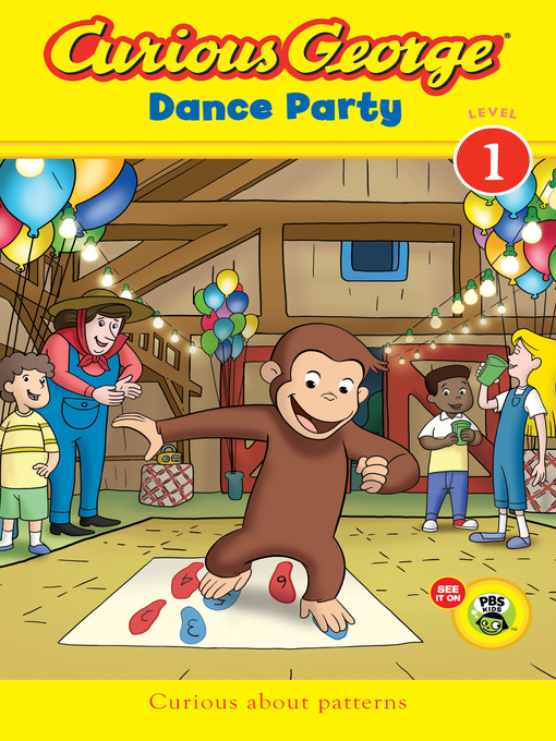 Title details for Curious George Dance Party CGTV Reader by H. A. Rey - Available